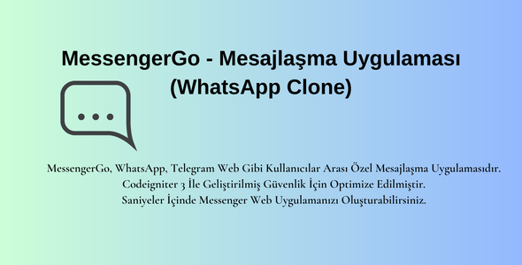 MessengerGo - Mesajlaşma Uygulaması (WhatsApp Clone)